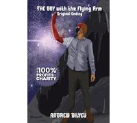 The Boy with the Flying Arm: Original Ending