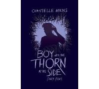 The Boy With The Thorn In His Side - Part Five