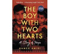 The Boy With Two Hearts: A Story of Hope