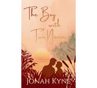 The Boy with Two Names: Sommer der Sehnsucht