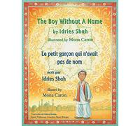 The Boy Without a Name - le Petit Garçon Qui N'avait Pas de Nom: Bilingual English-French Edition - Édition bilingue anglais-français