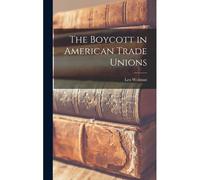 The Boycott In American Trade Unions