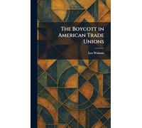 The Boycott in American Trade Unions