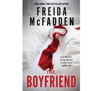 The boyfriend Freida McFadden (Auteur)