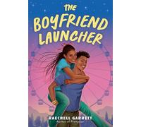 The Boyfriend Launcher - RaeChell Garrett - Little, Brown Books for Young Readers - ebook (ePub) - Livre