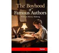 The Boyhood of Famous Authors