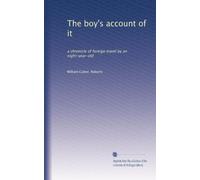 The boy's account of it a chronicle of foreign travel by an eight-year-old