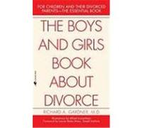 The Boys and Girls Book About Divorce, With an Introduction for Parents Richard A. Gardner (Auteur)