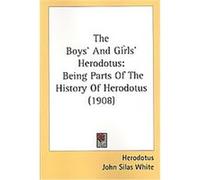 The Boys' And Girls' Herodotus Herodotus (Auteur)