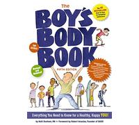 The Boy's Body Book (Fifth Edition): Everything You Need to Know for a Healthy, Happy YOU!