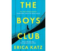The Boys' Club: A gripping new thriller that will shock and surprise you