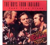 The Boys From Indiana Good Time Blues (Rebel Vault Masters) (CD) Album