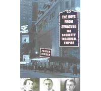 The Boys from Syracuse: The Shuberts' Theatrical Empire