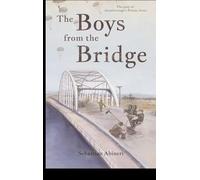 The Boys from the Bridge - The Story of Attenborough's Private Army