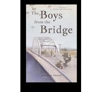 The Boys from the Bridge - The Story of Attenborough's Private Army