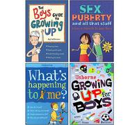 The Boys' Guide to Growing Up, Sex, Puberty, and All That Stuff, Growing Up for Boys, What's Happening to Me?: Boys Edition 4 Books Collection Set