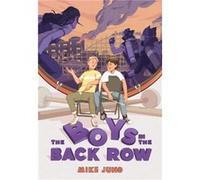 The Boys in the Back Row by Mike Jung Mike Jung (Auteur)