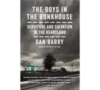 The Boys In The Bunkhouse by Dan Barry Hardcover Book Dan Barry (Auteur)