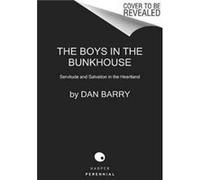 The Boys In The Bunkhouse by Dan Barry Paperback Book Dan Barry (Auteur)