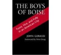 The Boys of Boise, Columbia Northwest Classics John Gerassi, Peter Boag (Auteur)
