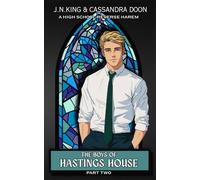 The Boys Of Hastings House - A High School Reverse Harem Romance: Part 2