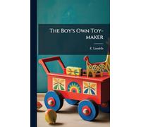 The Boy's Own Toy-maker