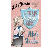 The Boys' School Girls: Abby's Shadow
