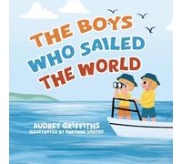 The Boys Who Sailed The World