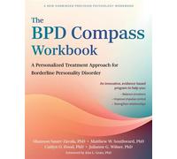 The BPD Compass Workbook A Personalized Treatment Approach for Borderline Personality Disorder - Shannon Sauer-Zavala PhD - New Harbinger Publications - ebook (ePub) - Livre