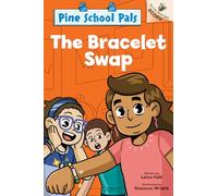 The Bracelet Swap: An Acorn Book (Pine School Pals #2)