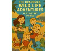 The Braddock Wild Life Adventures: The Tide That Turned