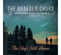 The Braeded Chord - The Sky's Still Above