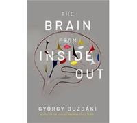 The Brain from Inside Out – Oxford University Press
