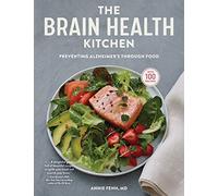 La cuisine pour la santé du cerveau – Prévenir la maladie d'Alzheimer par l'alimentation