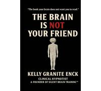 The Brain Is NOT Your Friend: Silent Brain Training