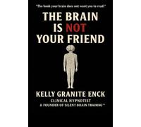 The Brain Is NOT Your Friend: Silent Brain Training