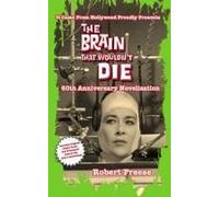 The Brain That Wouldn't Die