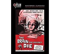 The Brain That Wouldn't Die (The Film Detective Restored Version)