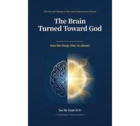The Brain Turned Toward God: Into the Deep (Duc in altum)