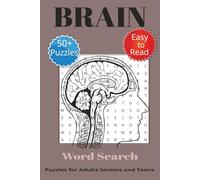The Brain Word Search Puzzle Book: Word Searches with Easy to Read Print about the Brain, the Mind, Things associated with the Brain and More | 6x9 ... Gift for Vacations, Holidays and Free Times