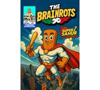 THE BRAINROTS #1 - Numéro Un - [Version Française] La bande dessinée des personnages Italian Brainrot: Première apparition de Super Sahur + Jeux et Rubriques