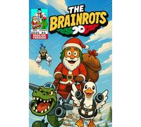 THE BRAINROTS #4 - Number Four - [English Version] The Comic of the Italian Brainrot Characters - [ Special Christmas Edition! ]: 4 Comic Stories in Italian [Christmas Cover A]