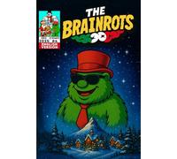 THE BRAINROTS #4 - Number Four - [English Version] The Comic of the Italian Brainrot Characters - [ Special Christmas Edition! ]: 4 Comic Stories in Italian [Christmas Cover B]