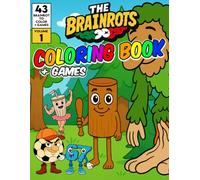 The Brainrots Coloring Book Vol.1- Album of Brainrot Characters - Volume One: With 43 Italian Brainrots to Color + Games