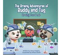 The Brainy Adventures of Buddy and Tug: Brainy Food Lab