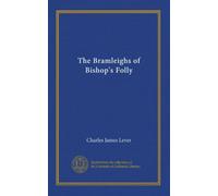 The Bramleighs of Bishop's Folly