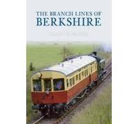 The Branch Lines Of Berkshire