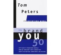 The Brand You 50, Reinventing Work Tom Peters (Auteur)