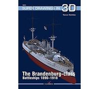 The Brandenburg-Class Battleships 1890-1918