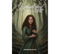 THE BRANDISHED STARS: THE CHILDREN OF THE GODS